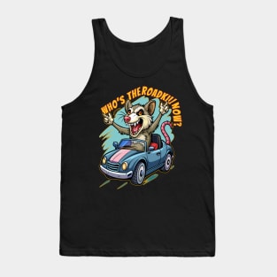 Who's the roadkill now? Tank Top